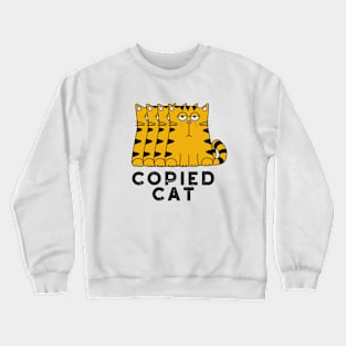 Copied Cat Cute Animal Pun Crewneck Sweatshirt